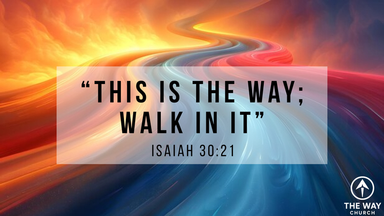 The Way: Part 3
