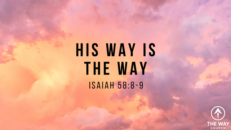 The Way: Part 4