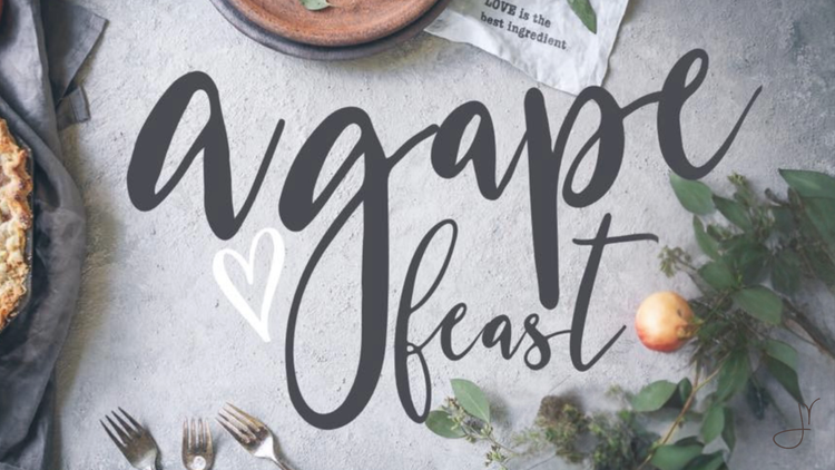 The Agape Feast