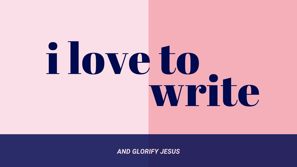I Love to Write!