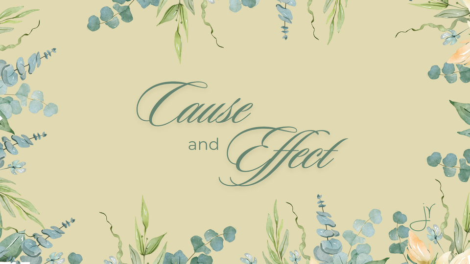 Cause and Effect